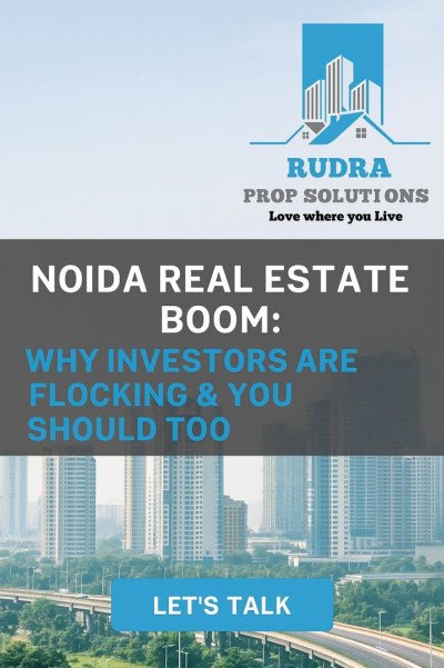 Noida Real Estate 2025: Buy Flats in Noida Extension, Explore Luxury Projects on Yamuna Expressway